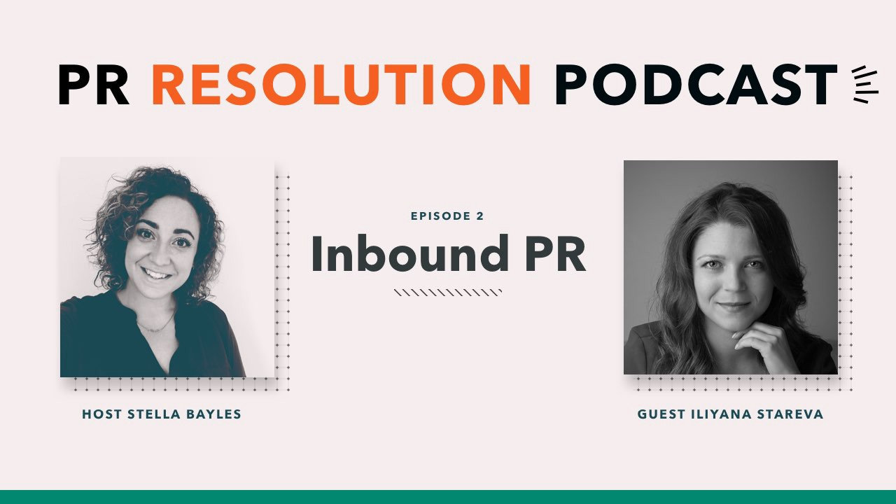 Inbound PR With Iliyana Stareva