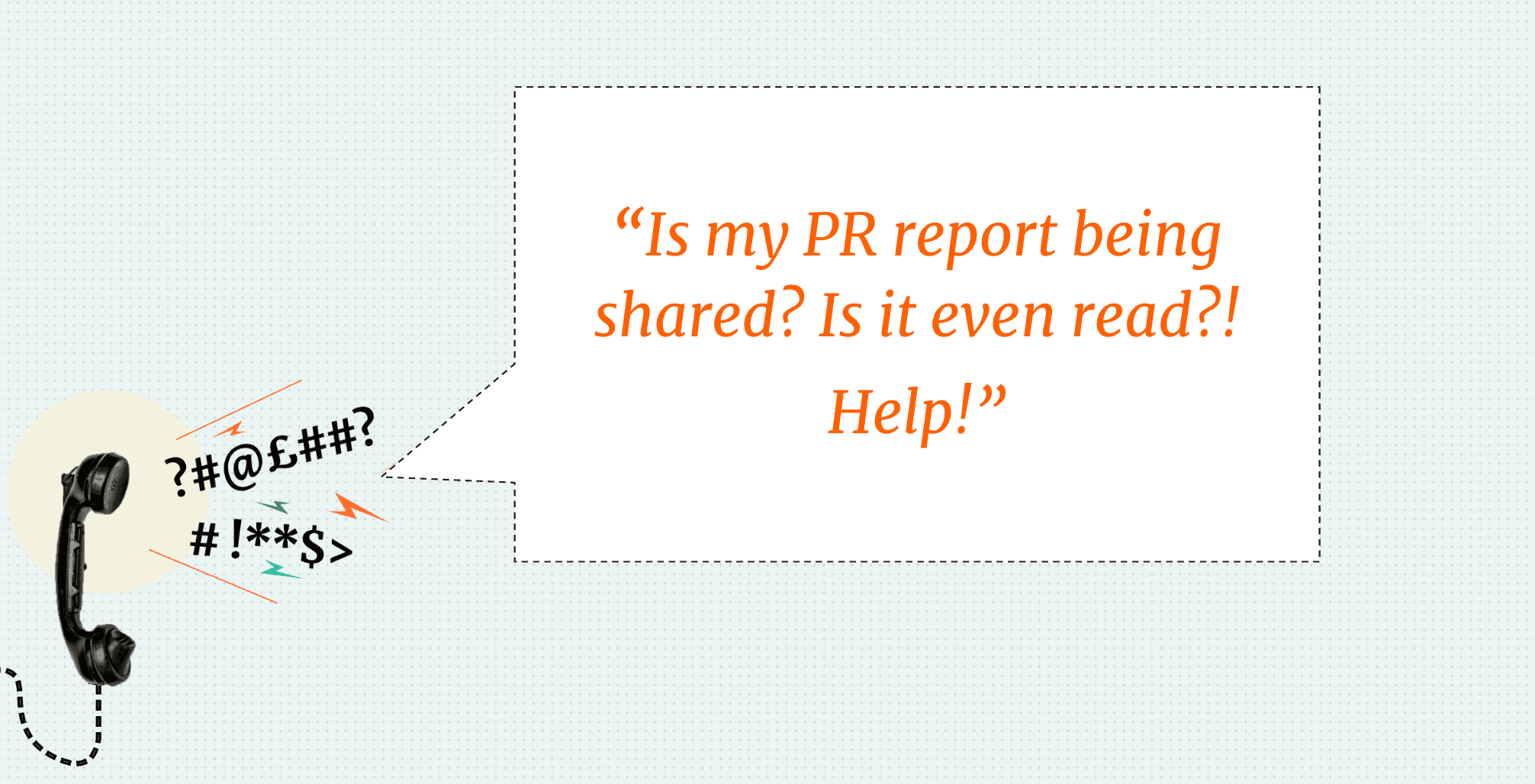 How to successfully communicate PR results and make an impact￼